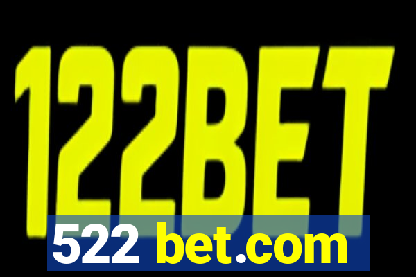 522 bet.com